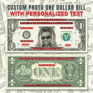 Benutzerdefiniertes Gesicht auf 1 Dollarschein, personalisiertes Spielgeld, das ich für Sie entwerfe, 1
