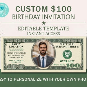 Puede incluir: Una plantilla de invitación de cumpleaños personalizada diseñada como un billete de 100 dólares. Incluye un marco ovalado central para una foto, el texto "MATTEO IS TURNING THIRTY!", detalles de ubicación y la fecha 07.21.2027 en verde y crema.