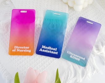 Your Acrylic Gradient Badge buddy, Custom Acrylic Badge ID Tags RN, bSN, cNO, MA gift for healthcare worker gift badge backer gift for nurse