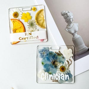 Custom Resin Flower Badge buddy, Resin Real Pressed Flower Badge Nurse RN, bSN, cNO, MA Appreciation Gift Medical Custom Name Personalized