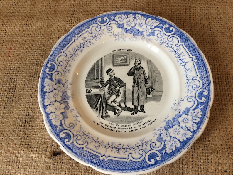 Collectible talking plates French Antique Ironstone Dessert Plate Creil et Montereau blue plates Humour Domestic workers plates,