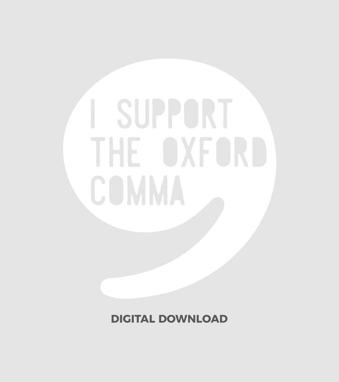 I Support the Oxford Comma T-shirt Instant Download for Vinyl Transfer ...
