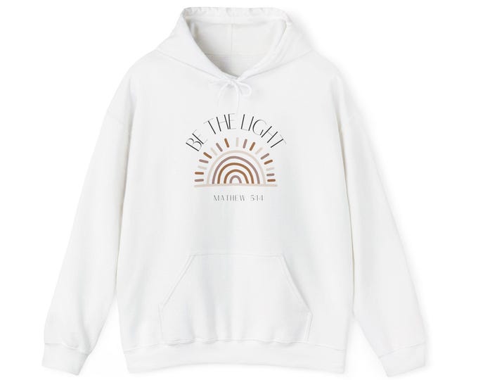 Be The Light Christian Hoodie, Unisex Sweatshirt, Religious Gift, Inspirational Clothing, Light of the World Pullover, Christian Apparel