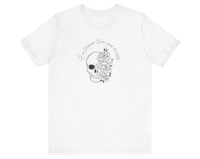 Be stronger than your excuses Short Sleeve Tee