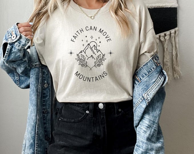 Faith Can Move Mountains T-Shirt, Inspirational Tee, Religious Shirt, Christian Gift, Mountain Lover Top