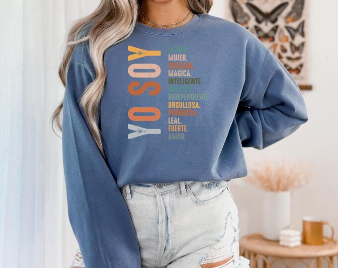 Yo Soy Spanish Affirmations Sweatshirt | Latina Orgullosa Fuerte Amor