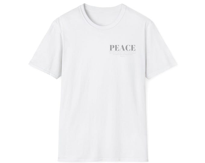 Christian Peace Tshirt, Religious Unisex Tee Shirt, Inspirational Softstyle Top, Faithful Christian Gift, Comfortable Gospel Shirt