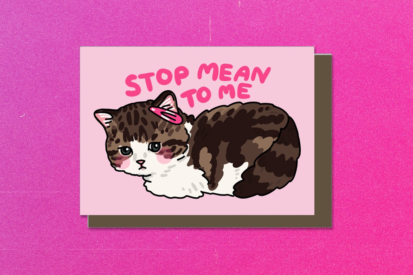 Stop Mean to Me Sad Cat Card Pink Cat Greeting Card Angy | Etsy