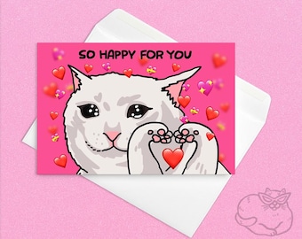 Tarjeta de felicitación con un gato muy feliz por ti: tarjeta de compromiso con un gato, tarjeta de corazón con un meme de gato tonto, gato de compromiso divertido, tarjeta de felicitación con un gato divertido