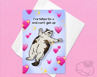 Me he enamorado de ti y no puedo levantarme, divertida tarjeta de meme de gato: divertida tarjeta de aniversario de gato, meme de gato escarbando, cursi y divertida tarjeta de romance con gato