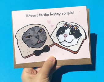 Toast to the happy couple funny cat wedding card, funny cat engagement, funny cat bride groom card, cat bread meme card, funny cat meme card