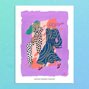 Moving Forward Together - Woman Illustration art, female portrait art, sisterhood colourful art, happy positive female gouache illustration