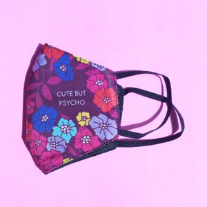 Cute but psycho funny woman sassy fabric mask – sassy saying face mask, funny saying psycho face mask, feminist face mask, sarcastic mask