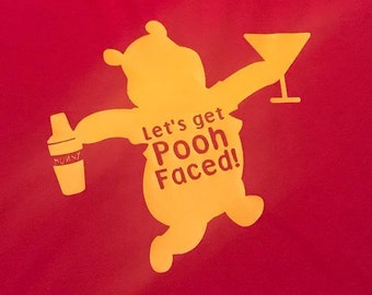 Let's Get Pooh Faced drinking around the world shirt