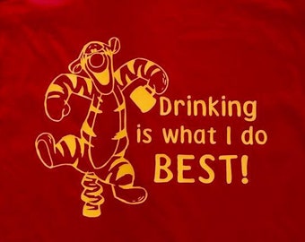 Tigger Drinking is what I do Best Drinking Around the World Shirt