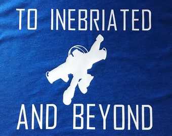 To Inebriated and Beyond Drinking Around the World Shirt