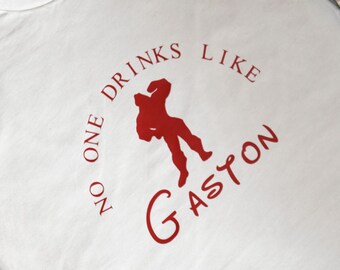 No one drinks like Gaston drinking around the world shirt