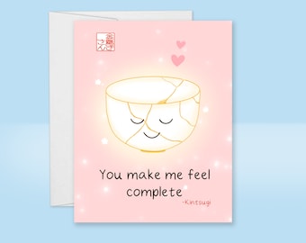 Kintsugi Tea Bowl Card, You Make Me Feel Complete Card, Cute Anniversary Card, Cute Love Card