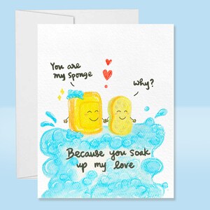 Cute Love Card Soap and Sponge Soaking Up My Love Greeting Card Silly Pun Card Funny Love Watercolor Design Card