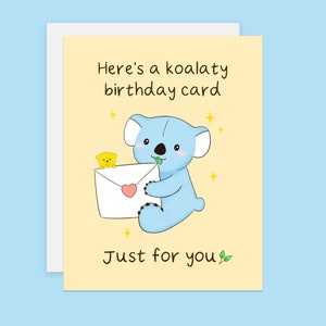 Koala Birthday Card Punny Koala Greeting Card Koalaty Birthday Pun Card Just For You