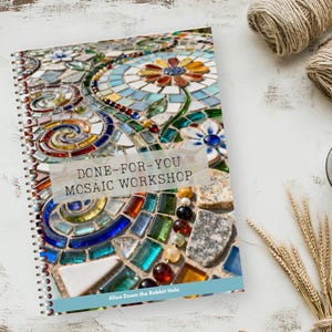 Mosaic Done-For-You Workshop Guide | Digital Workbook | Step-by-Step Instructor Guide | Teach a Mosaic Class | Creative DIY Craft Course PDF
