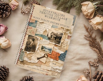Könnte beinhalten: Ein spiralgebundenes Arbeitsbuch mit dem Titel Storytelling Through Collage Workbook: When Scraps Become Stories, dessen Einband aus geschichteten Vintage-Papieren, Schwarz-Weiß-Fotos, einem Metallschlüssel und einem Ticket besteht.