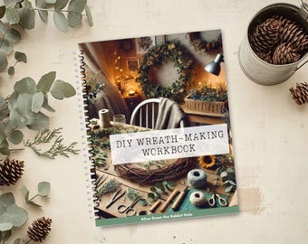 DIY Wreath-Making Workbook | Step-by-Step Craft Guide | Seasonal and Themed Wreaths | Home Décor and Creative Journal PDF  |  Printable Book