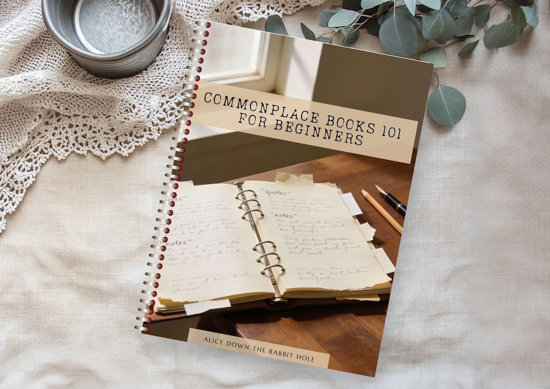 Commonplace Books 101 for Beginners | A Gentle Guide to Keeping Ideas ...