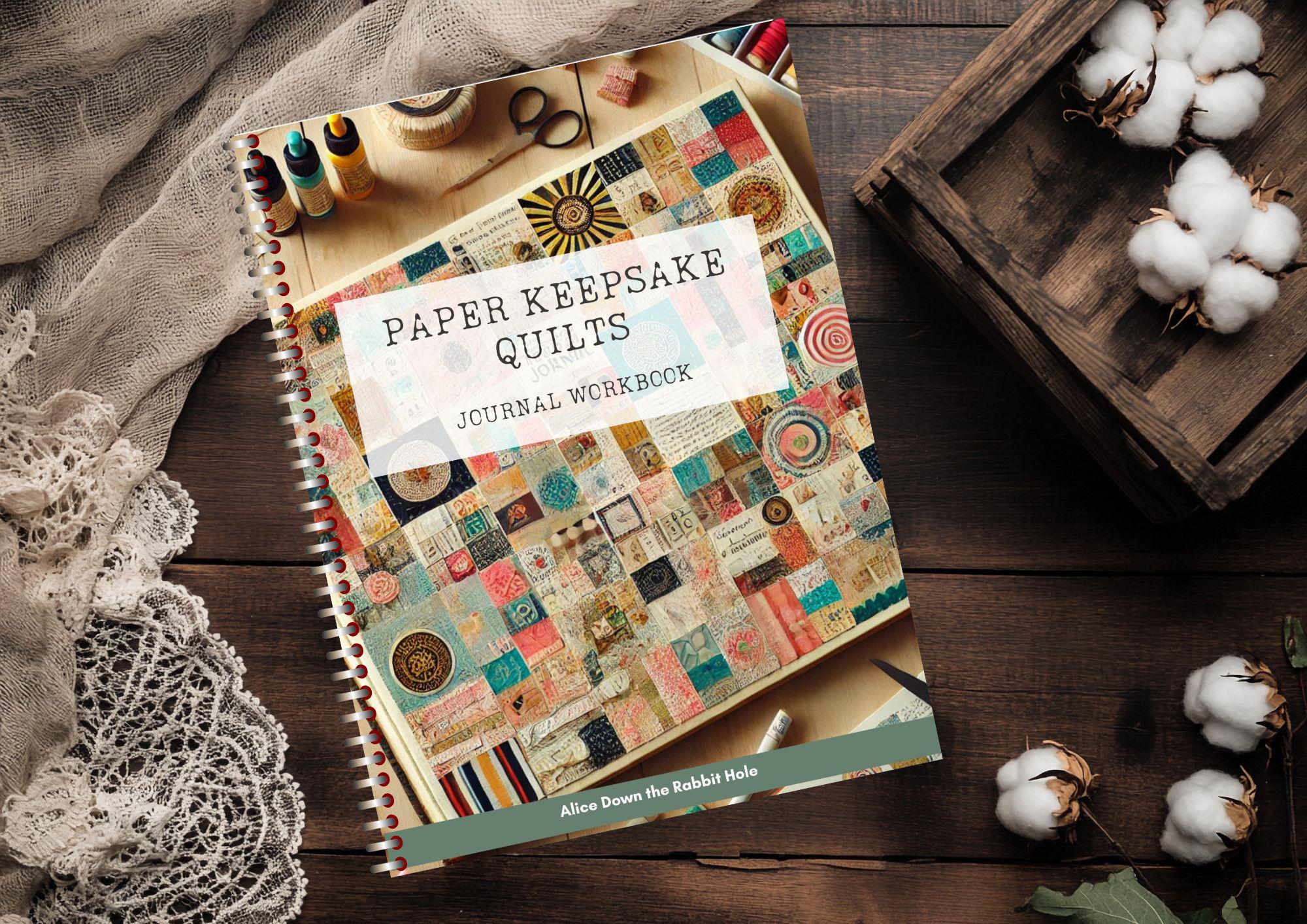 Paper Keepsake Quilt Journal Workbook | Junk Journal Quilting | Creative Paper Quilts | Memory Quilt Journal | DIY Quilting Scrapbook