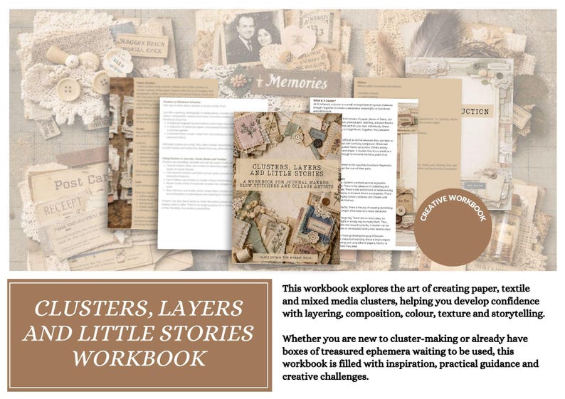 May include: A workbook titled Clusters, Layers and Little Stories: A Workbook for Journal Makers, Slow Stitchers and Collage Artists. The cover features a collage of paper, lace, and buttons. Several interior pages with text are visible.