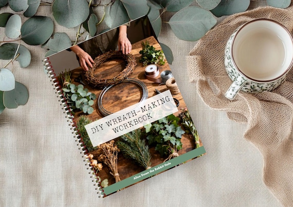 DIY Wreath-Making Workbook | Step-by-Step Craft Guide | Seasonal and Themed Wreaths | Home Décor and Creative Journal PDF | Printable Book