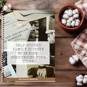 May include: A spiral bound self-guided family history workbook with the title "SELF-GUIDED FAMILY HISTORY WORKBOOK: DISCOVERING YOUR STORY" and the author's name "Alice Down the Rabbit Hole". The cover features vintage photographs.