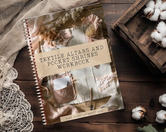 Slow Stitching Textile Altars and Pocket Shrines Workbook | Portable Pouches and Soft Rituals | Creative PDF Guide for Mindful Makers
