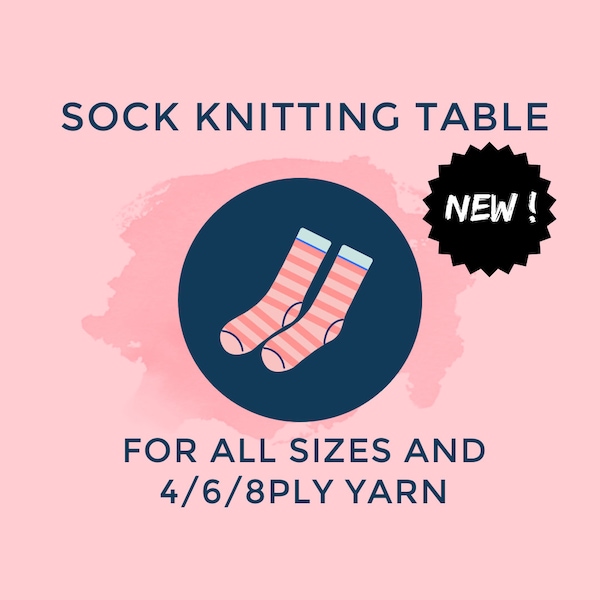 Sock knitting table for all sizes and 4ply/6ply/8ply yarn