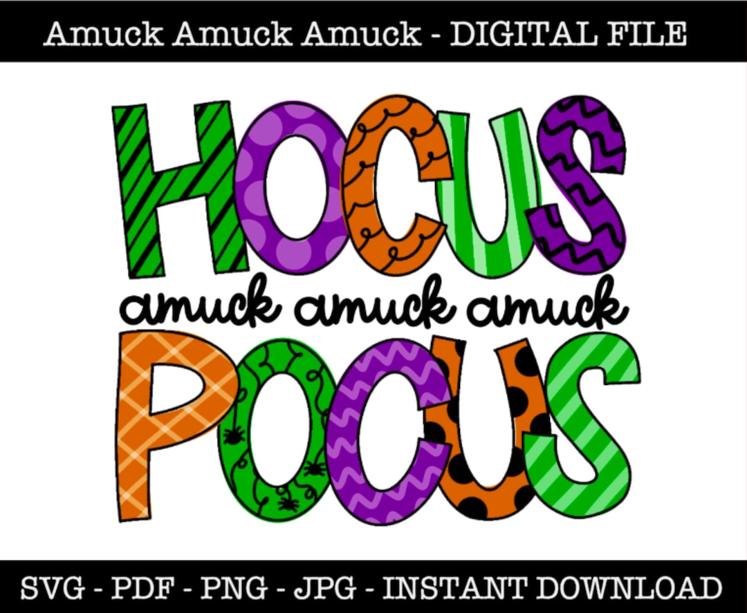 Amuck Amuck Amuck SVG / PNG / Jpg Digital File PDF Hocus Pocus Inspired ...