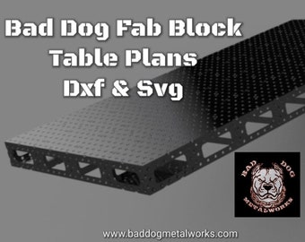 4 x 8 Bad Dog Fab Block Table - DXF - SVG - Welding Table Plans - CNC Plasma Cut - Fixture Table - Welding Table Dxf - Bad Dog Metalworks