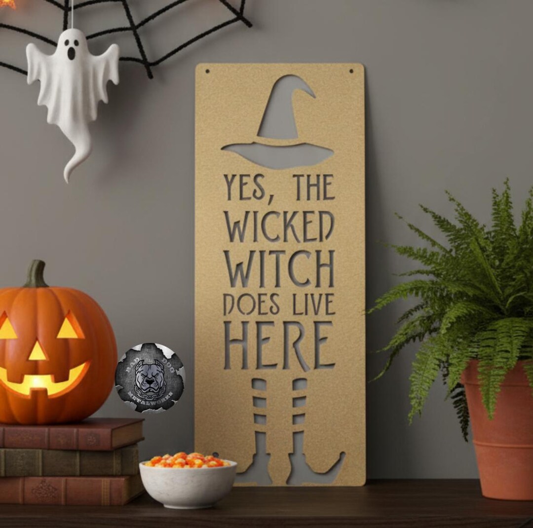Yes the Wicked Witch Does Live Here Metal Sign - Halloween Decor ...