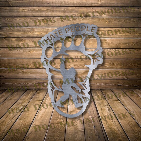 I Hate People Bigfoot Print Dxf/Svg - Bad Dog Metalworks Digital Download - Laser CNC Plasma Waterjet - Sasquatch Bigfoot Dxf - Bigfoot Svg