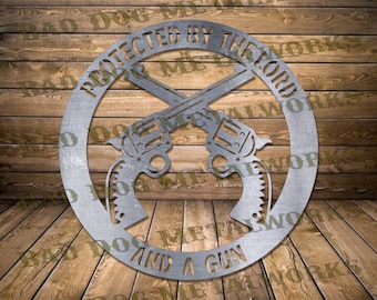 Protected by the Lord and A Gun Dxf/Svg - Bad Dog Metalworks Digital Download - Laser CNC Plasma Waterjet - Gun Dxf Gun Svg - Pistol Dxf