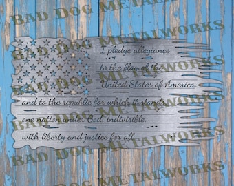 Pledge of Allegiance Tattered Flag Dxf/Svg - Bad Dog Metalworks Digital Download - Pledge Svg - Flag Svg - USA Patriotic Svg - America Dxf