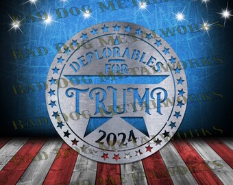 Deplorables for Trump 2024 Svg and Dxf - Bad Dog Metalworks Digital Download - Laser CNC Plasma Waterjet Vinyl - Trump Svg - MAGA Trump Dxf