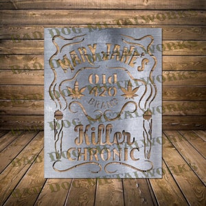 Mary Jane's Killer Chronic Svg/Dxf - Bad Dog Metalworks Digital Download - Laser CNC Plasma Waterjet - Weed Svg Marijuana Dxf - Chronic Dxf