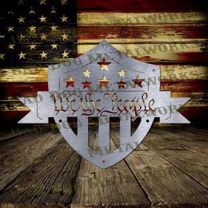 Nosotros, el pueblo, escudo Svg - Nosotros, el pueblo Dxf - Descarga digital de Bad Dog Metalworks - Láser CNC Plasma Waterjet - Dxf patriótico Svg patriótico
