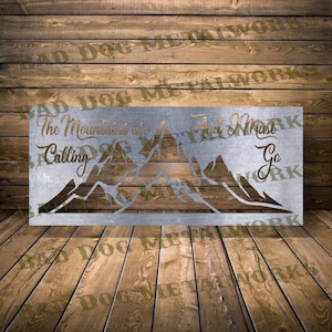 Die Berge Rufen Und Ich Muss Dxf / Svg - Bad Dog Metalworks Digitaler Download Laser CNC Plasmen Wasserstrahl - Natur Dxf Berge Dxf