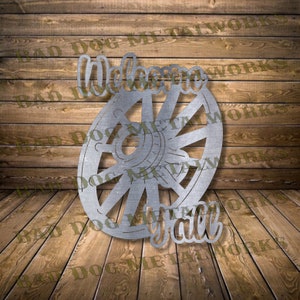 Bienvenidos a todos Rueda de carro Dxf/Svg - Descarga digital de Bad Dog Metalworks - Láser CNC Plasma Waterjet - Rueda de carro Svg - Country Welcome Dxf