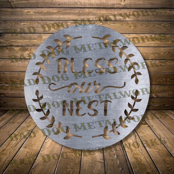 Bless Our Nest Svg/Dxf - Bad Dog Metalworks Digital Download - Laser CNC Plasma Waterjet - Bless Our Nest Dxf - Family Svg - Welcome Dxf