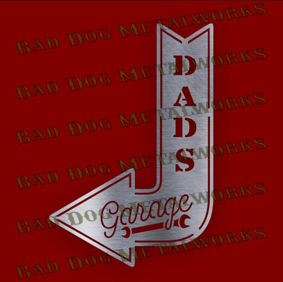 Download Dad S Garage Arrow Dxf And Svg Bad Dog Metalworks Etsy