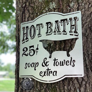 Hot Bath 25 Cents - Bad Dog Metalworks Home Decor - Farmhouse Decor - Farmhouse Bathroom Vintage Style Decor - Bathroom Decor - Bathroom Art