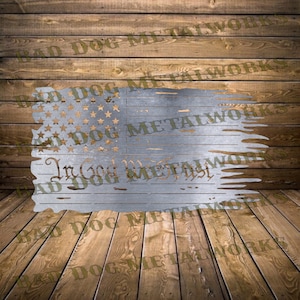 Bandera hecha jirones en Svg y Dxf de Bad Dog In God We Trust - Descarga digital de Bad Dog Metalworks - Láser CNC Plasma Waterjet - Bandera patriótica Dxf Dxf