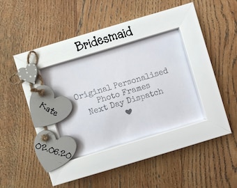 Handcrafted Personalised Bridesmaid Wedding PartyThank You Photo Picture Frame Keepsake Gift Quick Dispatch Any Wording 6x4" 5x7" 8x6" 10x8"
